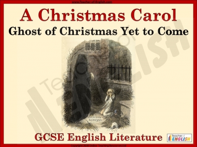 A Christmas Carol - Ghost of Christmas Yet to Come Teaching Resources